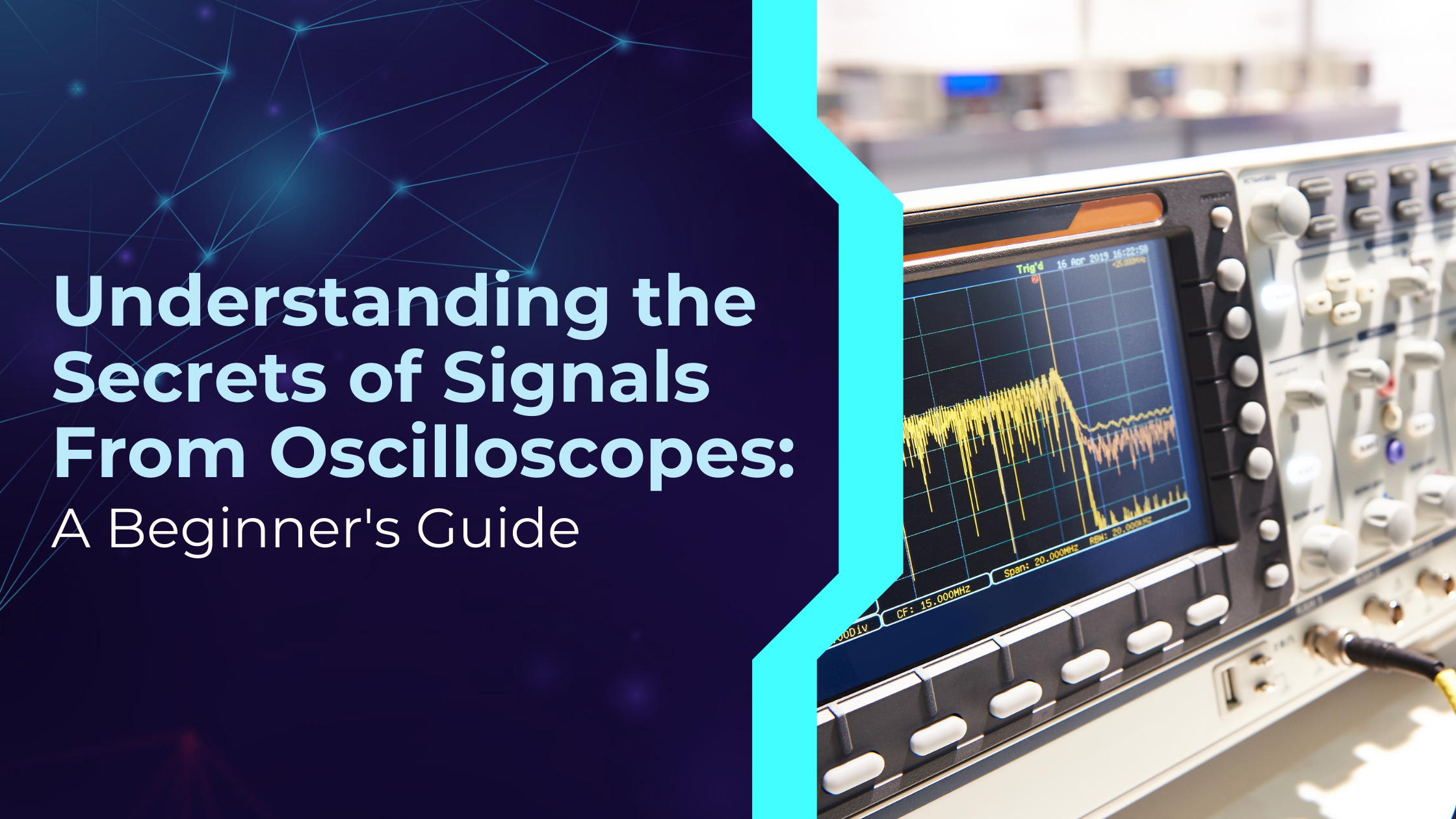 Understanding the Secrets of Signals From Oscilloscopes: A Beginner's ...